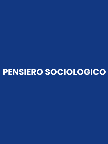 PENSIERO SOCIOLOGICO