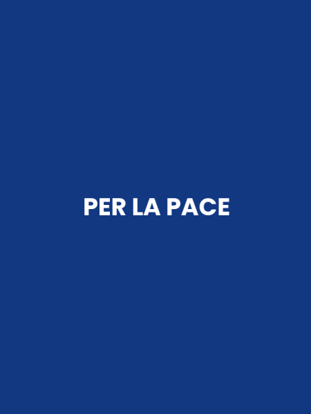 PER LA PACE