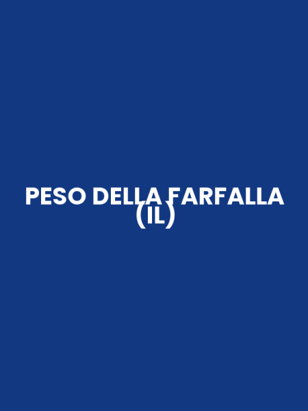 PESO DELLA FARFALLA (IL)