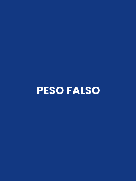 PESO FALSO