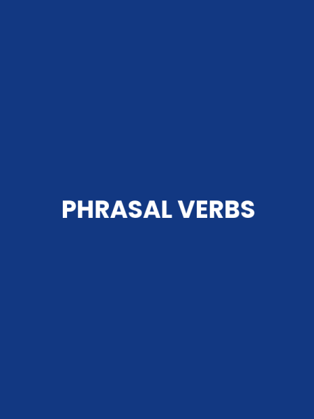 PHRASAL VERBS