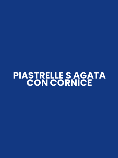 PIASTRELLE S AGATA CON CORNICE