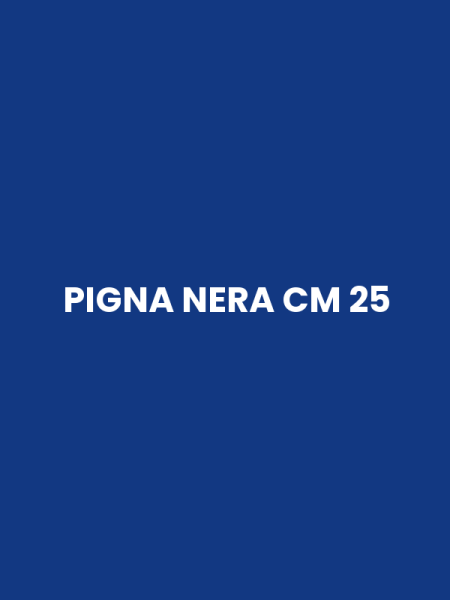 PIGNA NERA CM 25