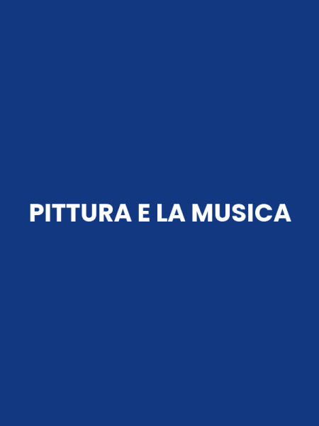PITTURA E LA MUSICA