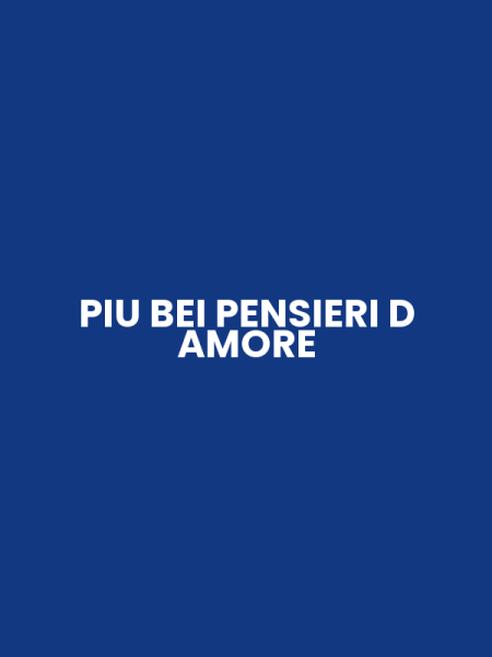 PIU BEI PENSIERI D AMORE