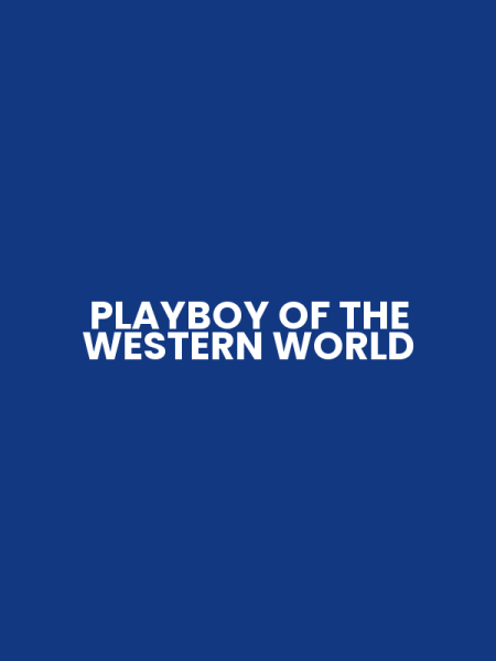 PLAYBOY OF THE WESTERN WORLD