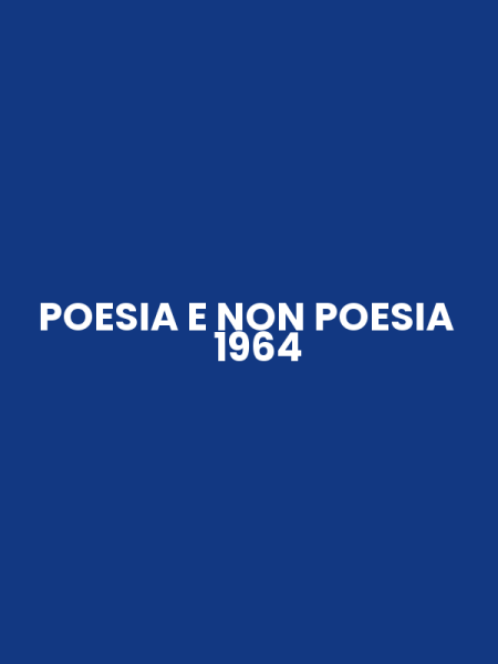POESIA E NON POESIA 1964