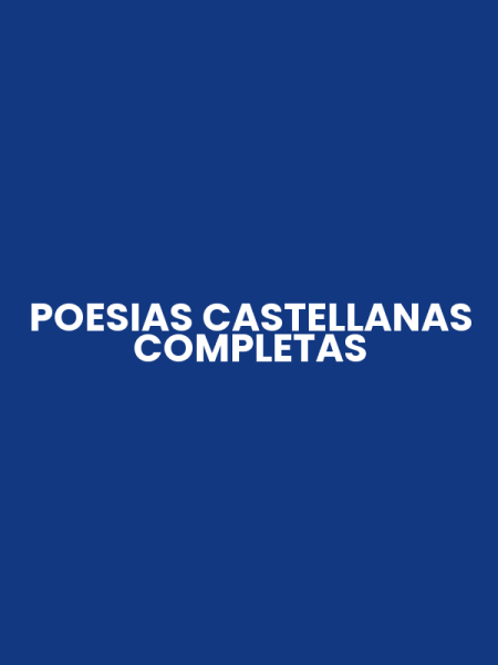 POESIAS CASTELLANAS COMPLETAS