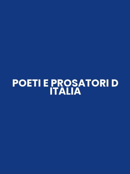 POETI E PROSATORI D ITALIA