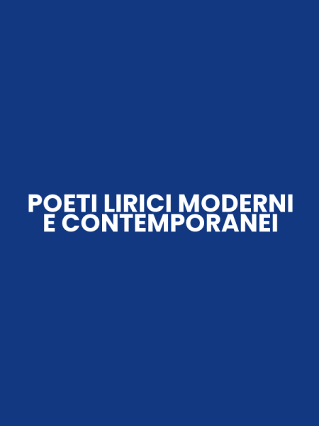 POETI LIRICI MODERNI E CONTEMPORANEI