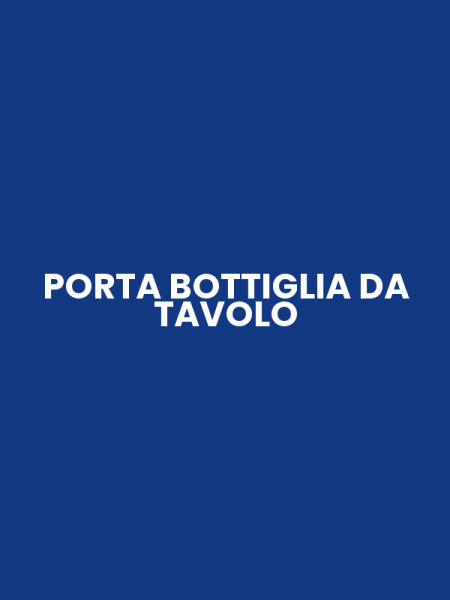 PORTA BOTTIGLIA DA TAVOLO