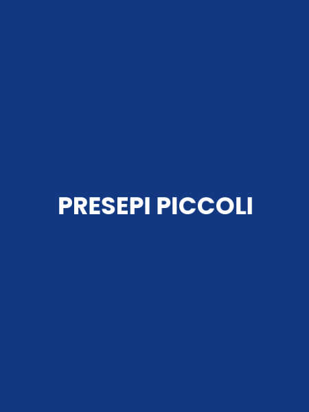 PRESEPI PICCOLI