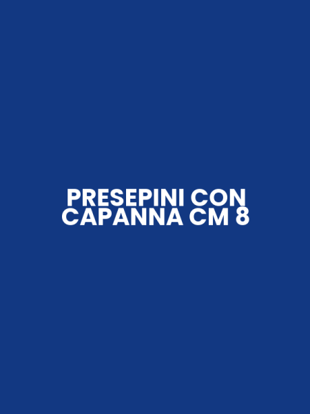 PRESEPINI CON CAPANNA CM 8