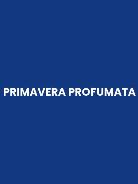 PRIMAVERA PROFUMATA
