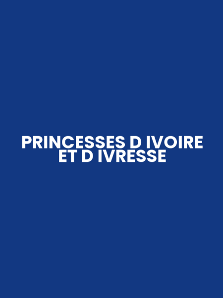 PRINCESSES D IVOIRE ET D IVRESSE