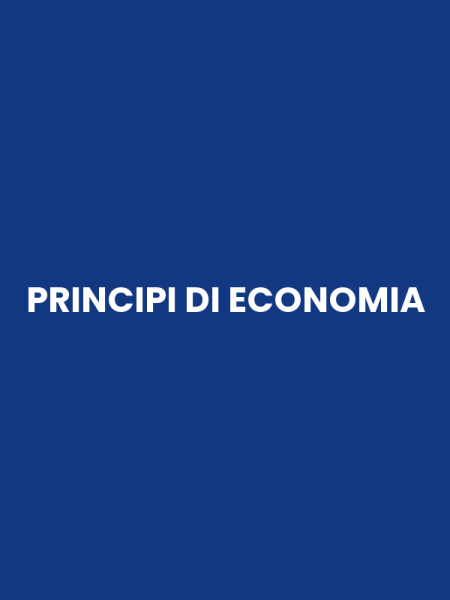 PRINCIPI DI ECONOMIA