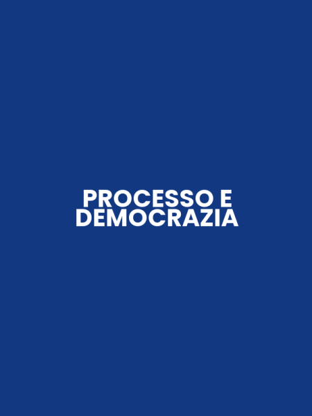 PROCESSO E DEMOCRAZIA