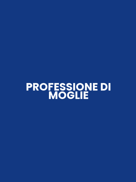 PROFESSIONE DI MOGLIE