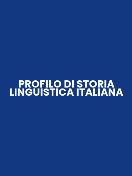 PROFILO DI STORIA LINGUISTICA ITALIANA