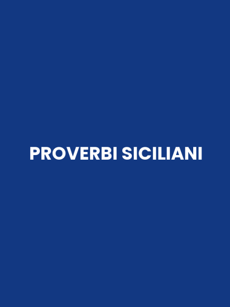 PROVERBI SICILIANI