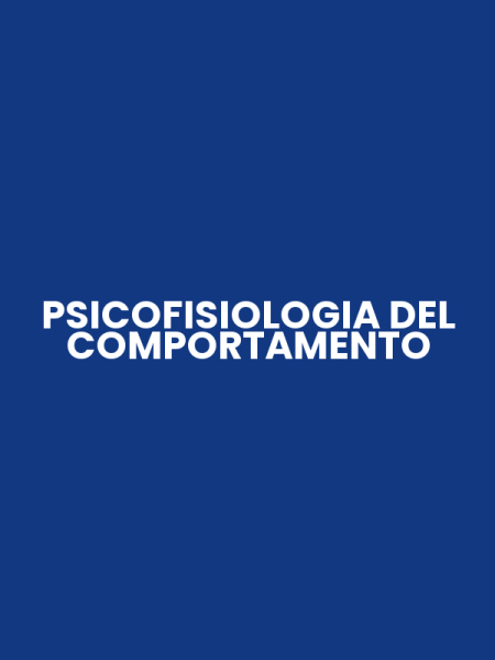 PSICOFISIOLOGIA DEL COMPORTAMENTO