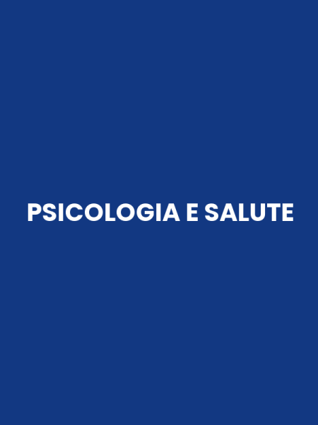 PSICOLOGIA E SALUTE