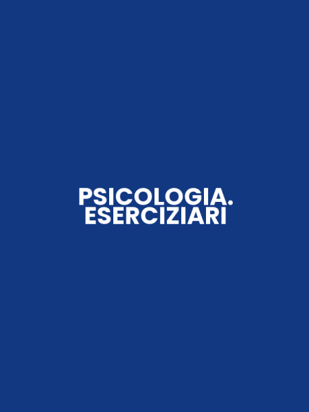 PSICOLOGIA. ESERCIZIARI
