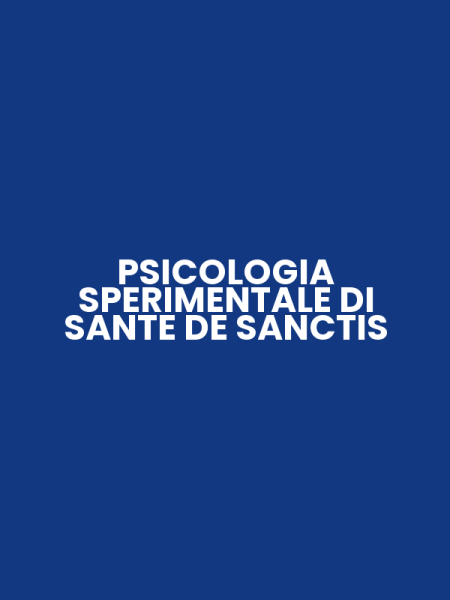 PSICOLOGIA SPERIMENTALE DI SANTE DE SANCTIS