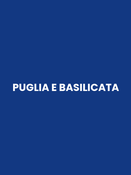 PUGLIA E BASILICATA