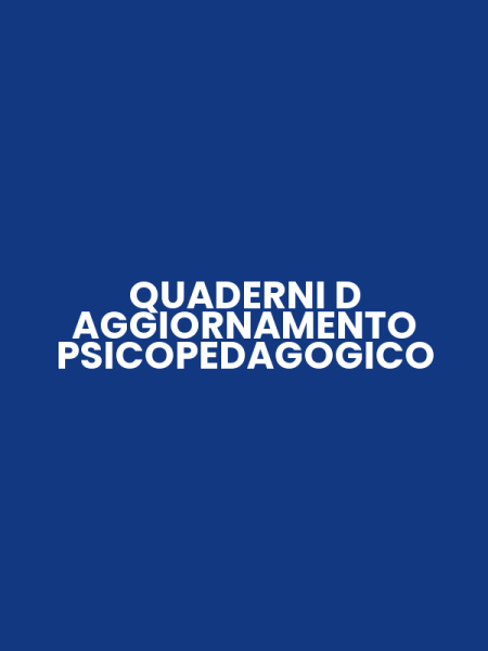 QUADERNI D AGGIORNAMENTO PSICOPEDAGOGICO