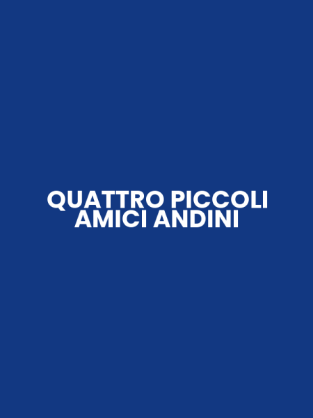 QUATTRO PICCOLI AMICI ANDINI