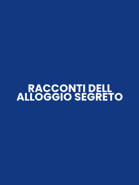 RACCONTI DELL ALLOGGIO SEGRETO