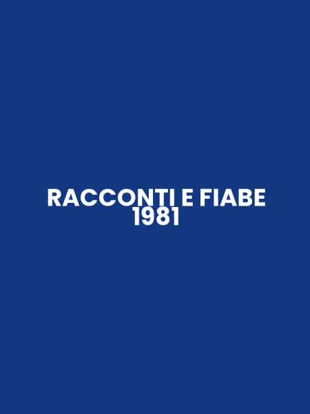 RACCONTI E FIABE 1981