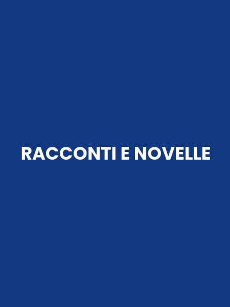 RACCONTI E NOVELLE