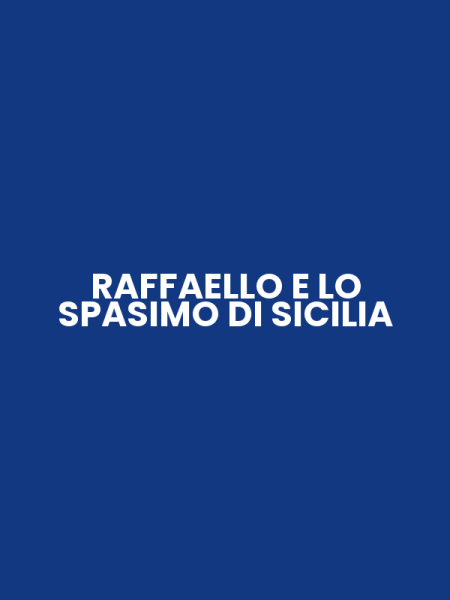RAFFAELLO E LO SPASIMO DI SICILIA