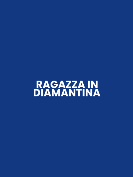 RAGAZZA IN DIAMANTINA