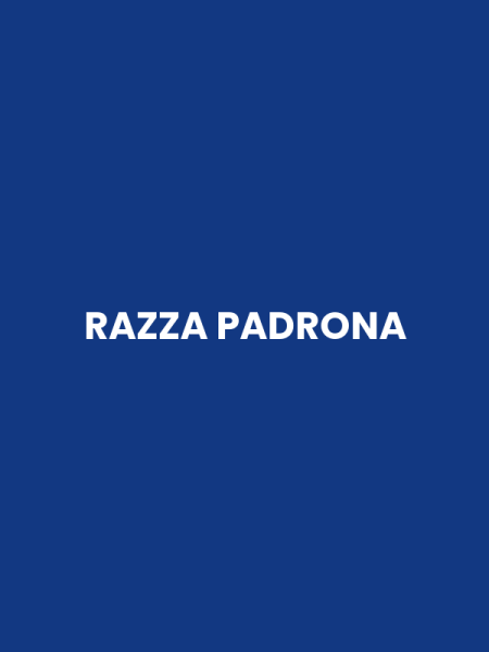 RAZZA PADRONA