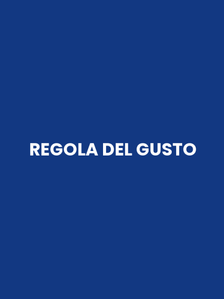 REGOLA DEL GUSTO
