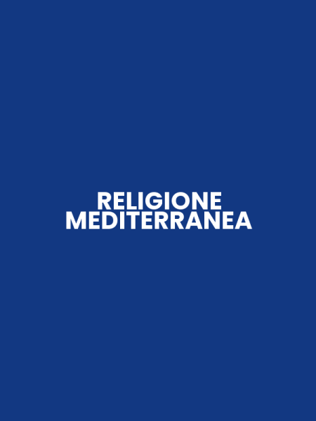 RELIGIONE MEDITERRANEA