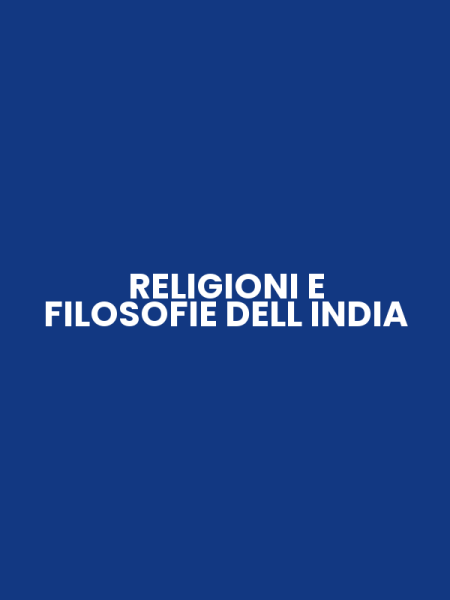 RELIGIONI E FILOSOFIE DELL INDIA
