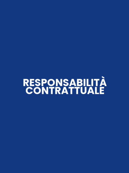 RESPONSABILITÀ CONTRATTUALE