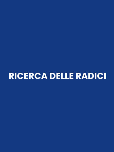 RICERCA DELLE RADICI