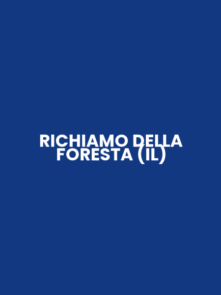 RICHIAMO DELLA FORESTA (IL)