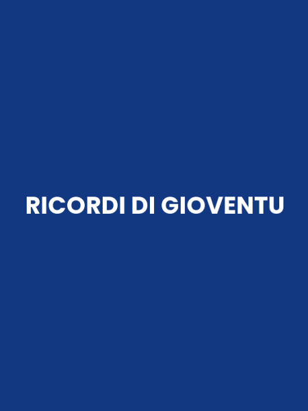 RICORDI DI GIOVENTU