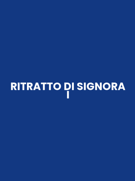 RITRATTO DI SIGNORA I