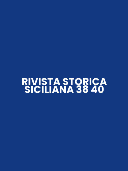 RIVISTA STORICA SICILIANA 38 40