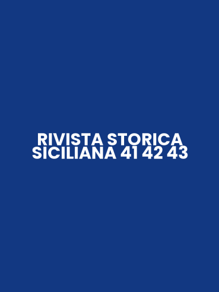 RIVISTA STORICA SICILIANA 41 42 43