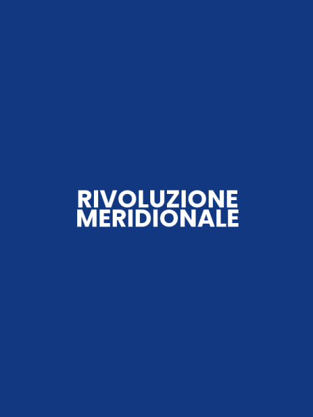 RIVOLUZIONE MERIDIONALE