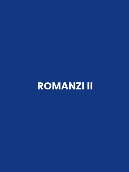 ROMANZI II