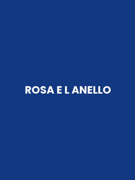ROSA E L ANELLO